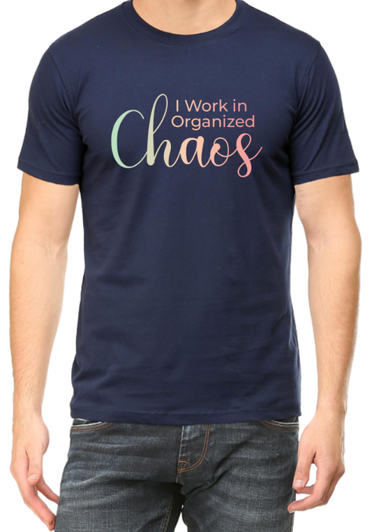 Men's Tshirt - I WORK IN ORGANIZED CHAOS - ABA31 Navy Blue