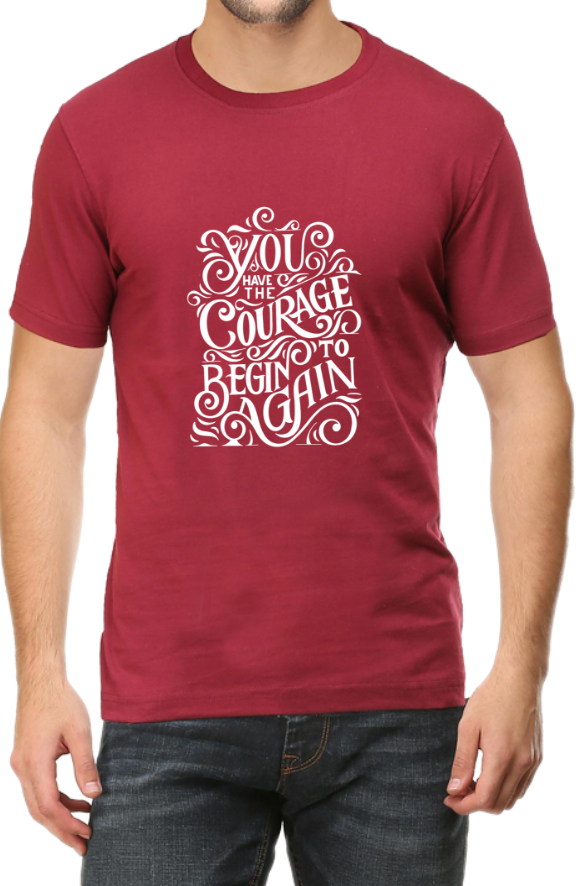 Men's Tshirt - DRON YOU HAVE THE COURAGE TO BEGIN - ABA14 Maroon