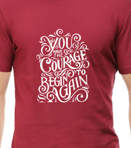 Men's Tshirt - DRON YOU HAVE THE COURAGE TO BEGIN - ABA14 Maroon