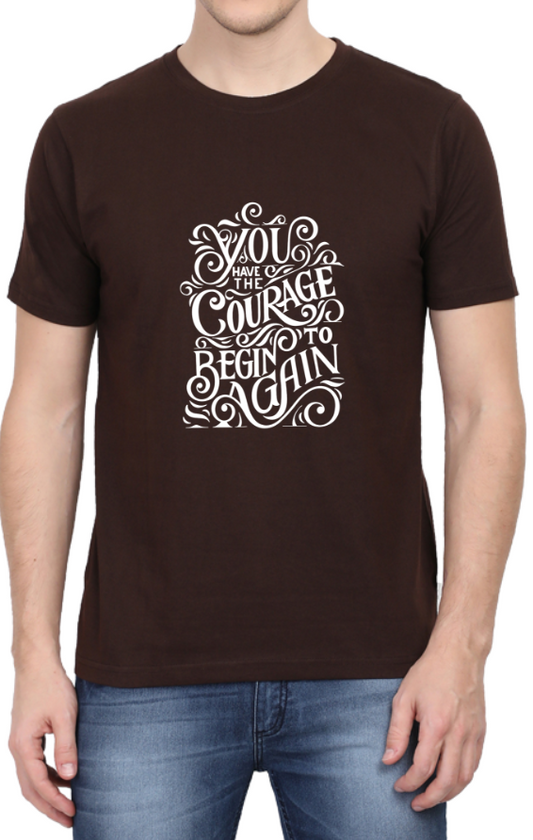 Men's Tshirt - DRON YOU HAVE THE COURAGE TO BEGIN - ABA14 Coffee Brown