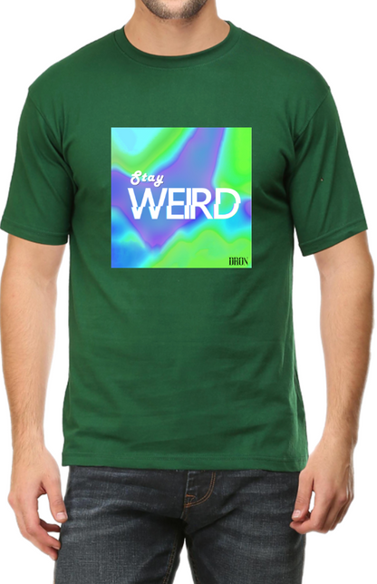 Men's Tshirt - DRON STAY WEIRD - ABA08 Bottle Green