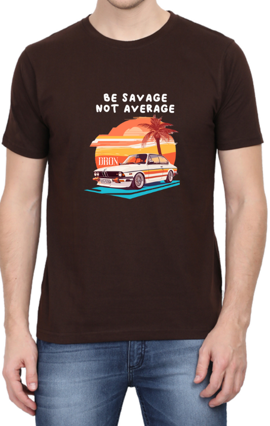 Men's Tshirt - DRON BE SAVAGE NOT AVERAGE - ABA12 Coffee Brown